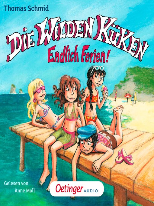 Title details for Die Wilden Küken 3. Endlich Ferien! by Thomas Schmid - Wait list